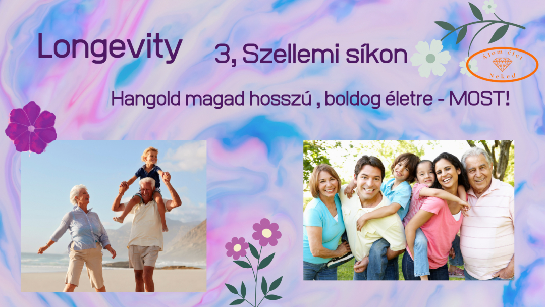 Longevity - szellemi síkon