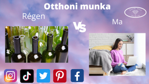 Otthonról végezhető munka régen és most